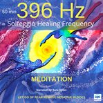 Solfeggio healing frequency 396hz meditation 60 minutes cover image