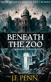 Beneath the Zoo cover image