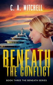 Beneath the Conflict cover image
