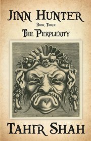 The Perplexity : Jinn Hunter cover image