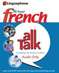 Linguaphone all talk - french for beginnners. Beginner and Intermediate Level French course cover image