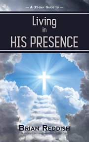 Living in his presence cover image