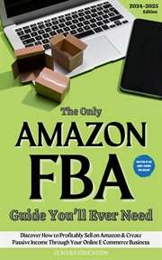 The Only Amazon FBA Guide You'll Ever Need cover image