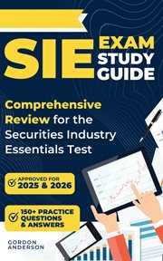 SIE Exam Study Guide : Comprehensive Review for the Securities Industry Essentials Test cover image