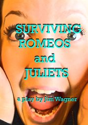 Surviving Romeos and Juliets cover image