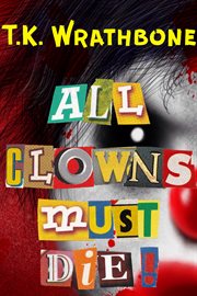 All clowns must die! cover image