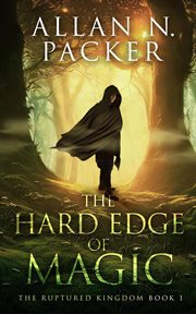 The hard edge of magic. Ruptured kingdom cover image