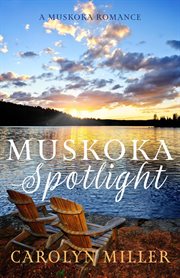 Muskoka Spotlight cover image