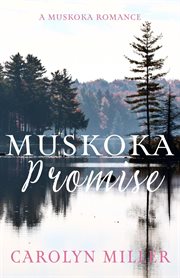 Muskoka promise. Muskoka shores cover image