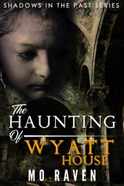 The haunting of wyatt house cover image
