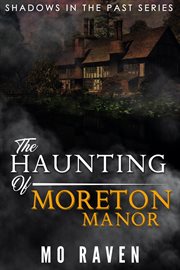The haunting of moreton manor cover image