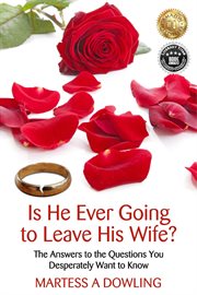 Is He Ever GoingTo Leave His Wife? cover image
