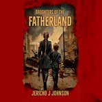 Daughters of the Fatherland cover image