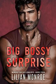Big Bossy Surprise : Manhattan Billionaires cover image
