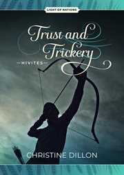 Trust and Trickery : Hivites cover image