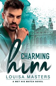 Charming Him : Met His Match cover image