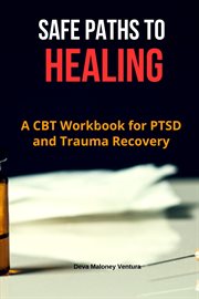 Safe Paths to Healing cover image