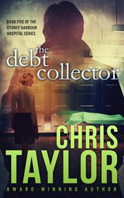 The Debt Collector : Sydney Harbour Hospital cover image