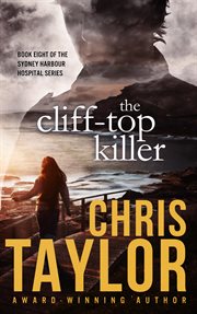 The Cliff-Top Killer : Sydney Harbour Hospital cover image