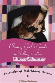 Clumsy girl's guide to falling in love cover image