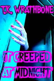 It creeped at midnight cover image