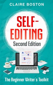 Self-editing : the beginner writer's toolkit cover image