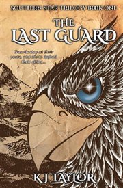 The Last Guard : Southern Star Trilogy cover image