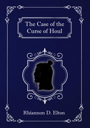 The Case of the Curse of Houl cover image
