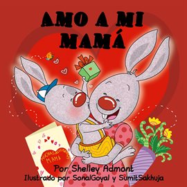 Cover image for Amo a mi mamá (I Love My Mom)