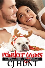 Reindeer games. A Rivers End Holiday Romance Novella cover image