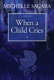 When a Child Cries cover image