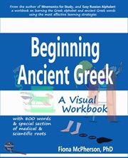 Beginning ancient greek: a visual workbook cover image