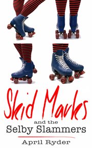 Skid Marks and the Selby Slammers : Skid Marks cover image