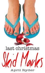 Last Christmas Skid Marks cover image