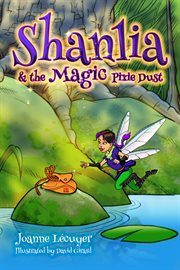Shanlia and the magic pixie dust cover image