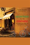 Incontinent on the continent : my mother, her walker, and our grand tour of Italy cover image