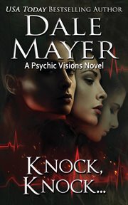 Knock, knock... : a psychic visions novel cover image