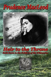 Heir to the Throne : Children of the Wild cover image