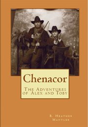 Chenarcor : The Adventures of Alex & Toby cover image
