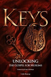Keys, Unlocking the Gospel for Muslims cover image