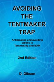 Avoiding the Tentmaker Trap cover image