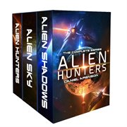 Alien hunters: the complete trilogy. Books #1-3 cover image