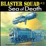 Blaster squad #2 sea of death cover image
