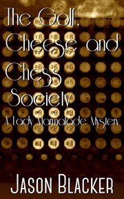 Cheese and chess society the golf cover image