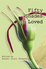 Fifty shades of loved cover image