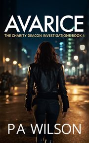 Avarice. A Female Private Investigator Thriller series cover image