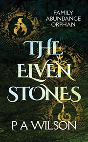 The elven stones : abundance cover image