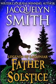 Legends of lasniniar: father solstice cover image