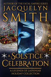 Legends of lasniniar holiday bundle. A Solstice Celebration cover image