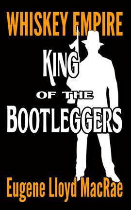 Cover image for King of the Bootleggers